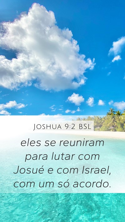 Joshua 9:2 BSL Mobile Phone Wallpaper - eles se reuniram para lutar com Josué e com - Mobile Bible Verse Wallpaper