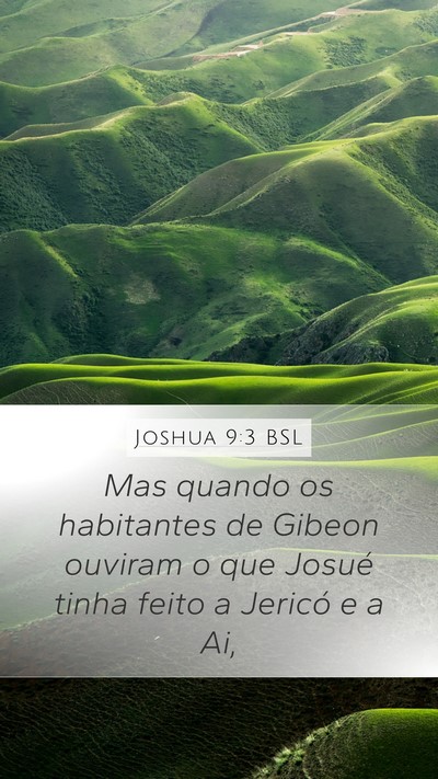 Joshua 9:3 BSL Mobile Phone Wallpaper - Mas quando os habitantes de Gibeon ouviram o que - Mobile Bible Verse Wallpaper