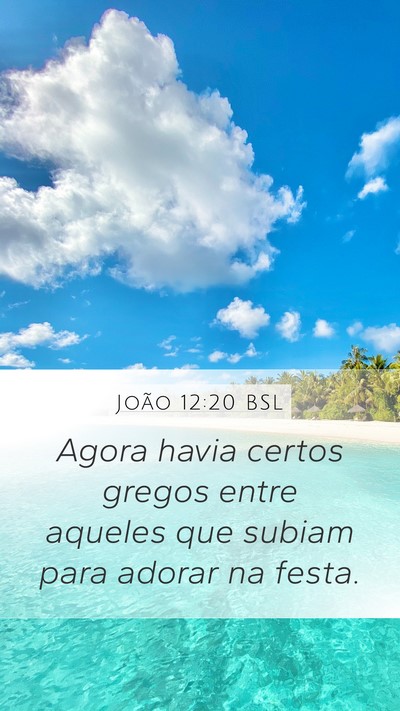 João 12:20 BSL Bible Verse Image
