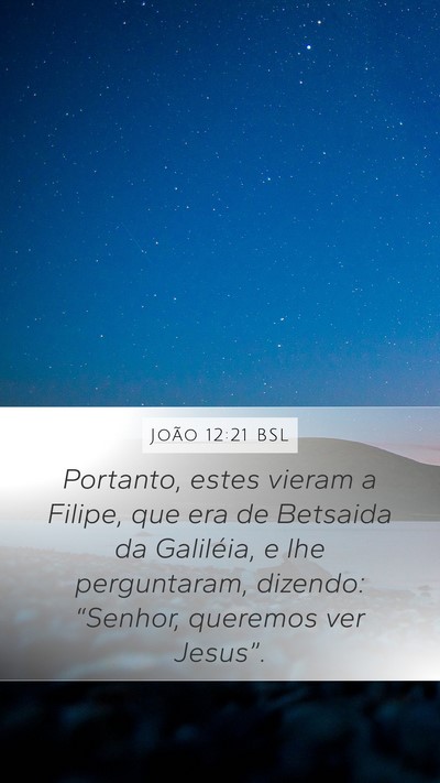 João 12:21 BSL Bible Verse Image