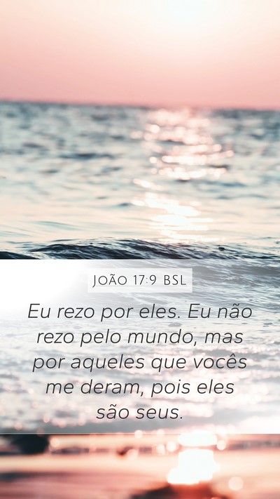João 17:9 BSL Bible Verse Image