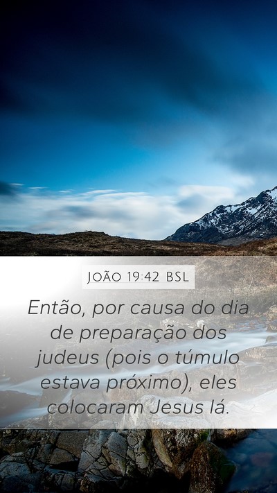 João 19:42 BSL Bible Verse Image