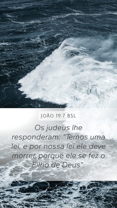 João 19:7 BSL Bible Verse Image