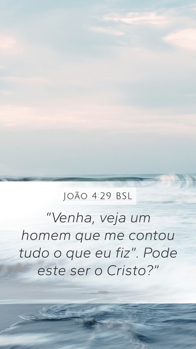 João 4:29 BSL Bible Verse Image