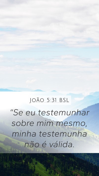 João 5:31 BSL Bible Verse Image