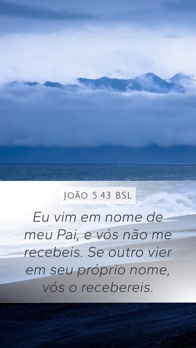 João 5:43 BSL Bible Verse Image