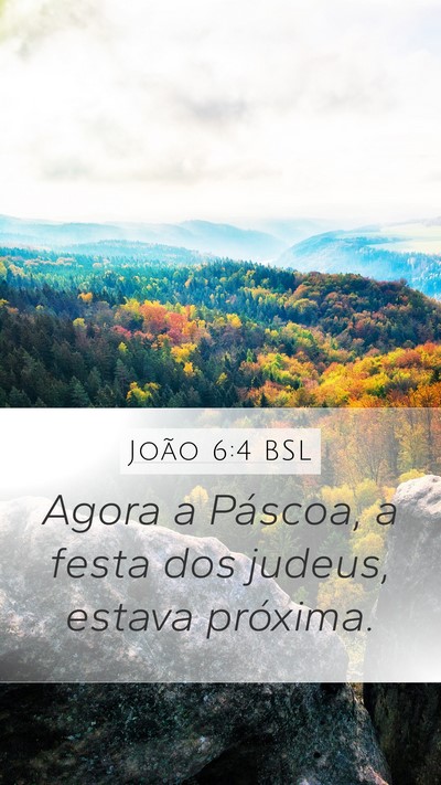 João 6:4 BSL Bible Verse Image