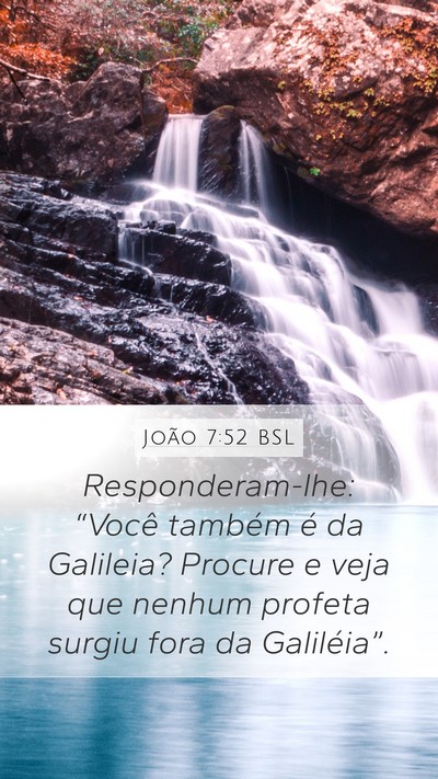 João 7:52 BSL Bible Verse Image