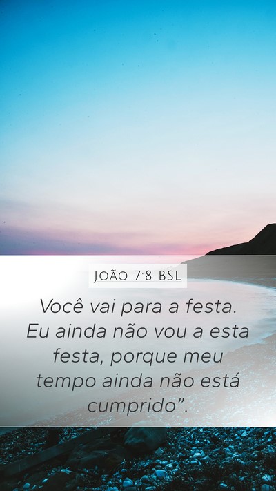 João 7:8 BSL Bible Verse Image