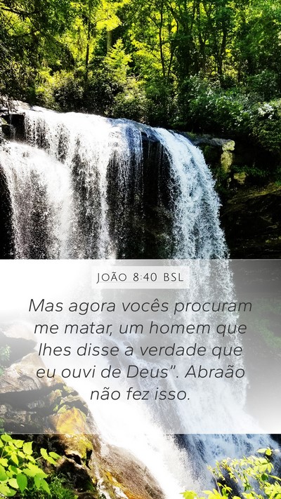 João 8:40 BSL Bible Verse Image
