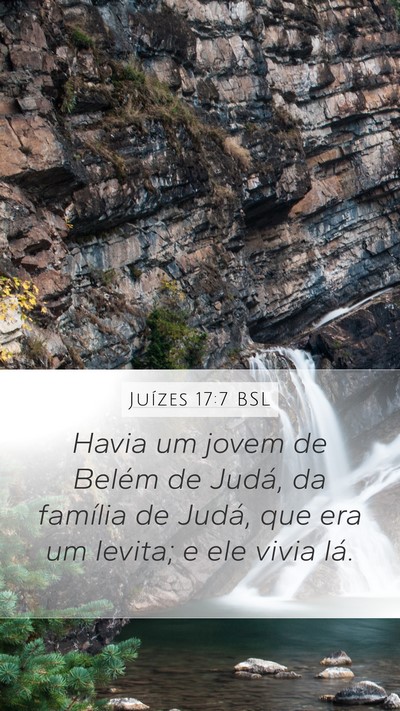 Juízes 17:7 BSL Mobile Phone Wallpaper - Havia um jovem de Belém de Judá, da família de - Mobile Bible Verse Wallpaper