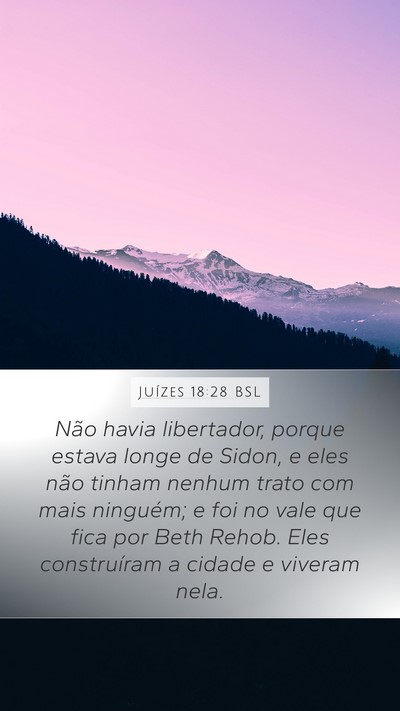 Juízes 18:28 BSL Mobile Phone Wallpaper - Não havia libertador, porque estava longe de - Mobile Bible Verse Wallpaper