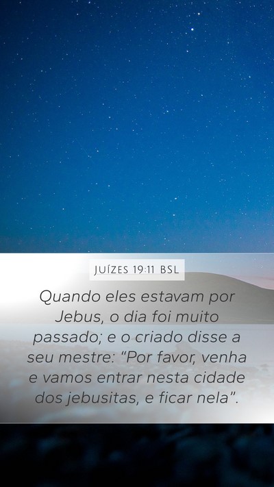 Juízes 19:11 BSL Bible Verse Image