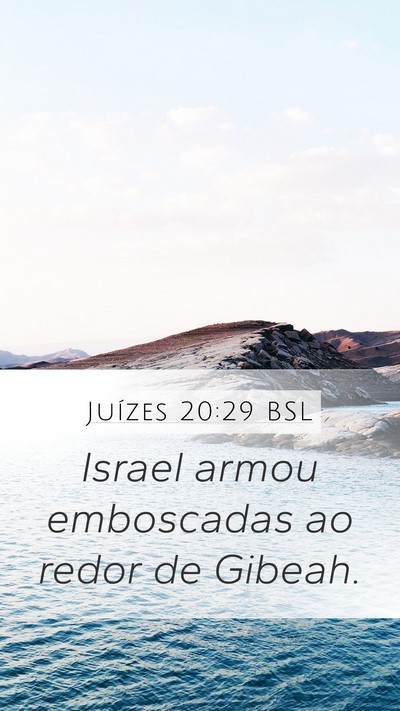 Juízes 20:29 BSL Mobile Phone Wallpaper - Israel armou emboscadas ao redor de - Mobile Bible Verse Wallpaper