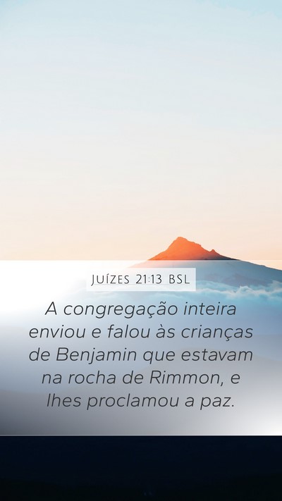 Juízes 21:13 BSL Mobile Phone Wallpaper - A congregação inteira enviou e falou às - Mobile Bible Verse Wallpaper