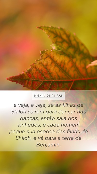 Juízes 21:21 BSL Mobile Phone Wallpaper - e veja, e veja, se as filhas de Shiloh saírem - Mobile Bible Verse Wallpaper