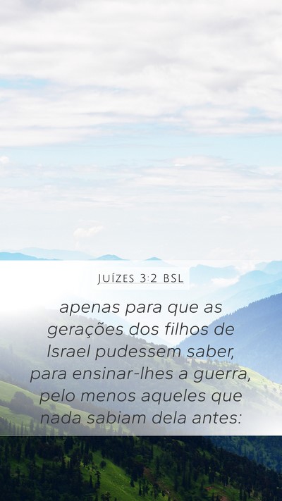 Juízes 3:2 BSL Mobile Phone Wallpaper - apenas para que as gerações dos filhos de - Mobile Bible Verse Wallpaper