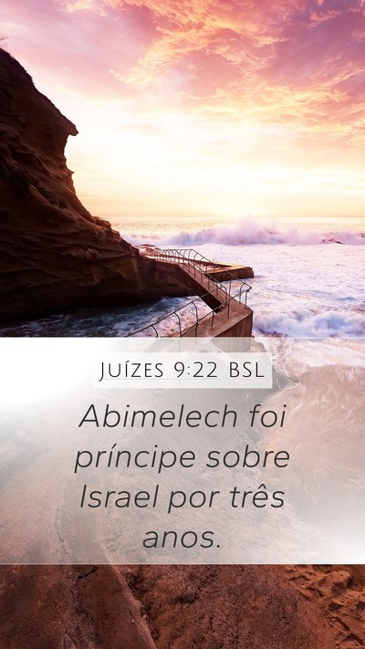 Juízes 9:22 BSL Mobile Phone Wallpaper - Abimelech foi príncipe sobre Israel por três - Mobile Bible Verse Wallpaper