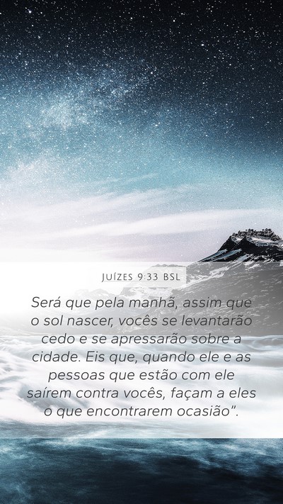 Juízes 9:33 BSL Mobile Phone Wallpaper - Será que pela manhã, assim que o sol nascer, - Mobile Bible Verse Wallpaper