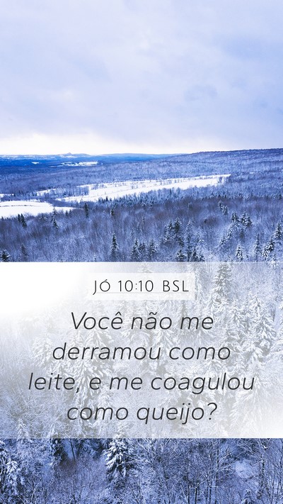 Jó 10:10 BSL Bible Verse Image