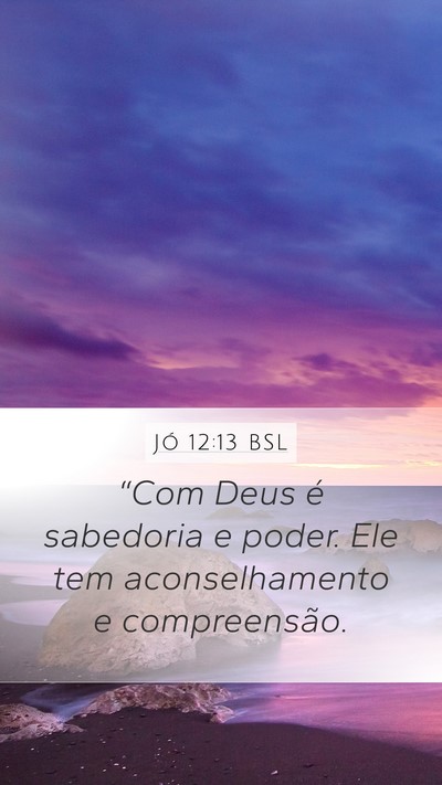 Jó 12:13 BSL Bible Verse Image