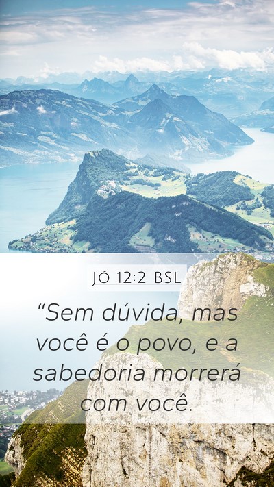Jó 12:2 BSL Bible Verse Image