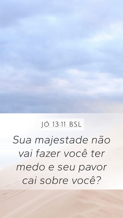 Jó 13:11 BSL Bible Verse Image