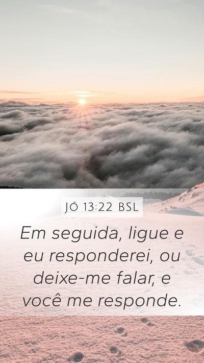 Jó 13:22 BSL Bible Verse Image