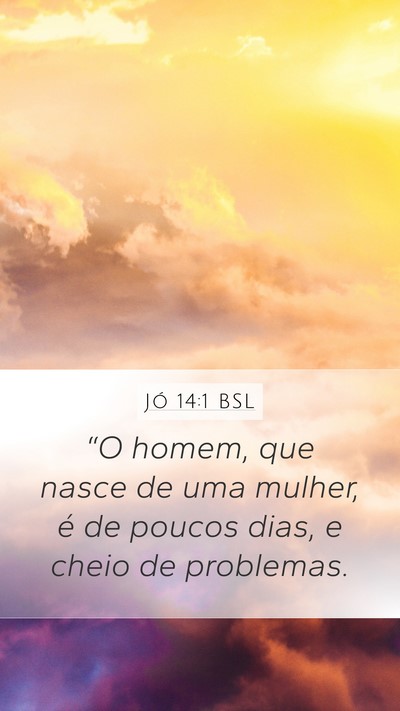 Jó 14:1 BSL Bible Verse Image