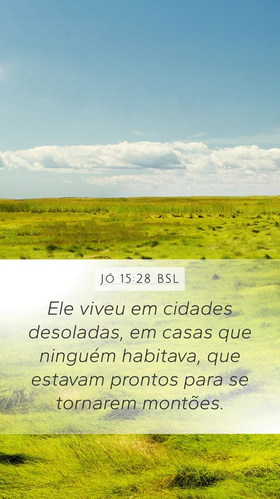 Jó 15:28 BSL Bible Verse Image