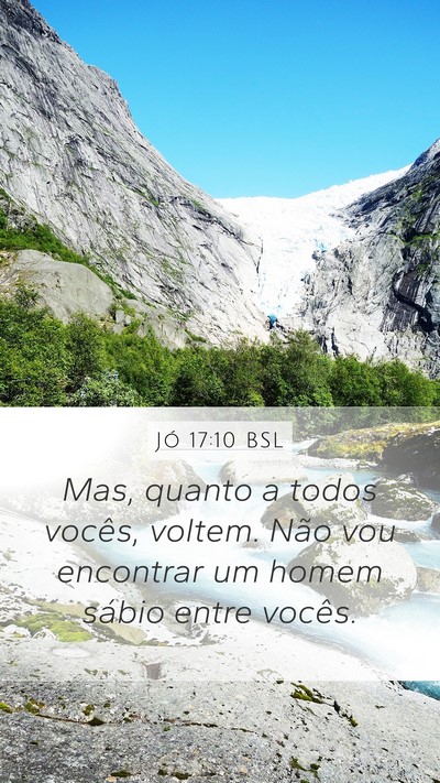 Jó 17:10 BSL Bible Verse Image