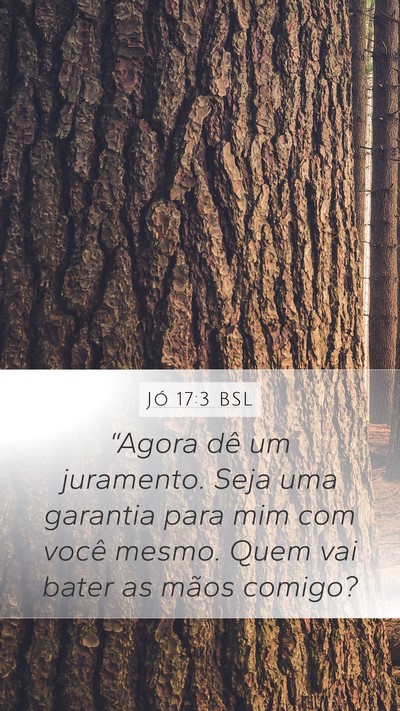 Jó 17:3 BSL Bible Verse Image