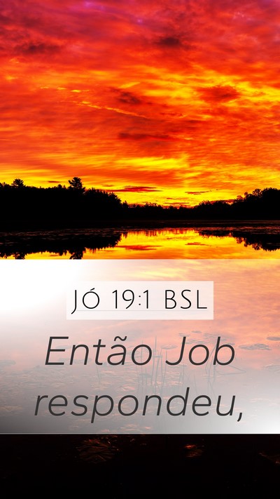 Jó 19:1 BSL Mobile Phone Wallpaper - Então Job - Mobile Bible Verse Wallpaper