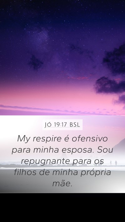 Jó 19:17 BSL Bible Verse Image