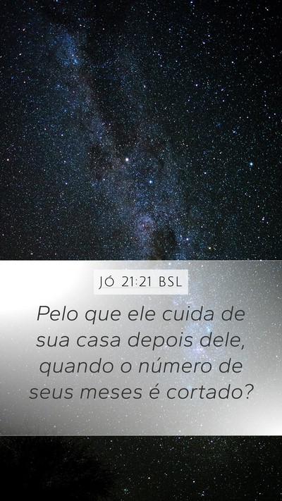 Jó 21:21 BSL Bible Verse Image