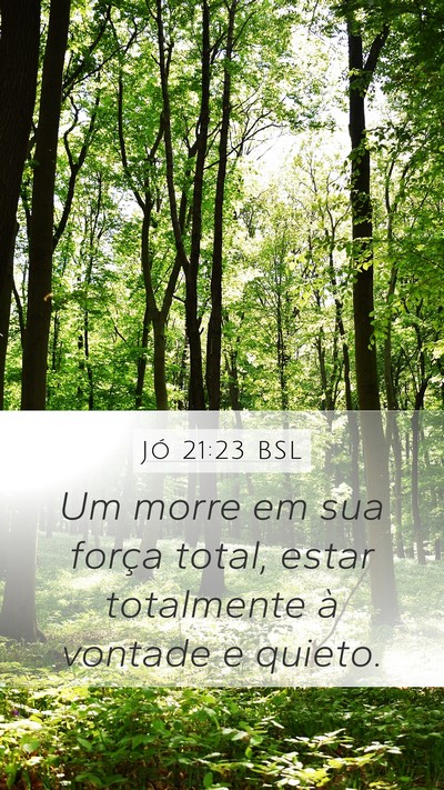 Jó 21:23 BSL Bible Verse Image