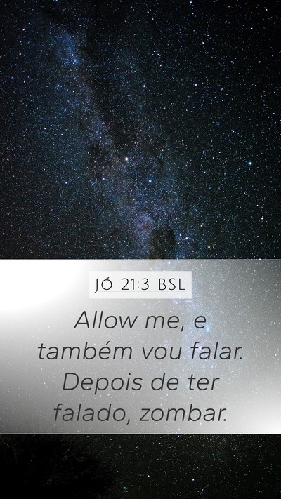 Jó 21:3 BSL Bible Verse Image