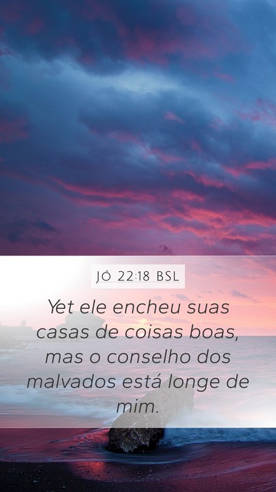 Jó 22:18 BSL Bible Verse Image