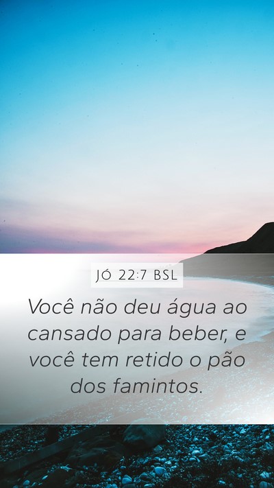 Jó 22:7 BSL Bible Verse Image