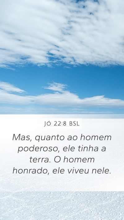 Jó 22:8 BSL Bible Verse Image