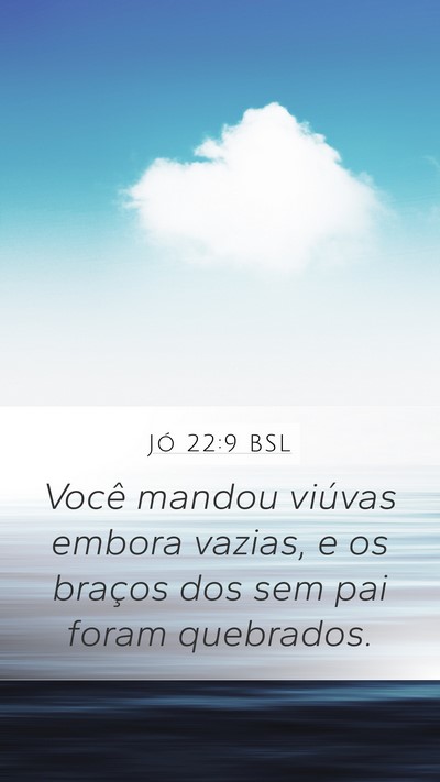 Jó 22:9 BSL Bible Verse Image