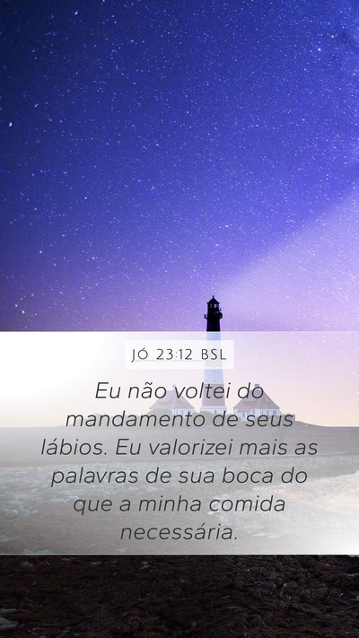 Jó 23:12 BSL Bible Verse Image