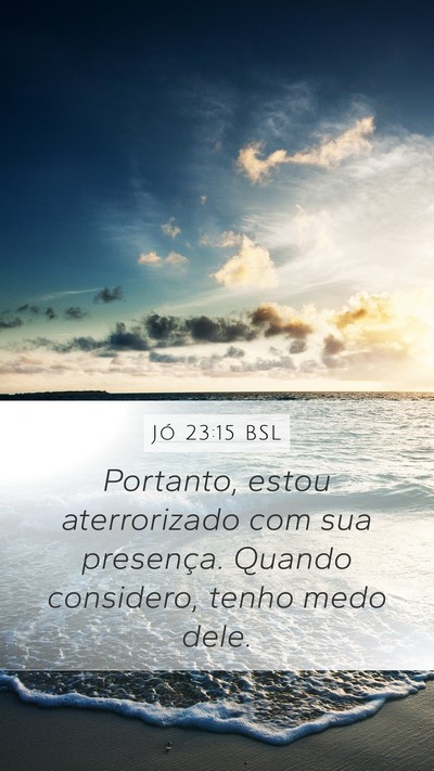 Jó 23:15 BSL Bible Verse Image