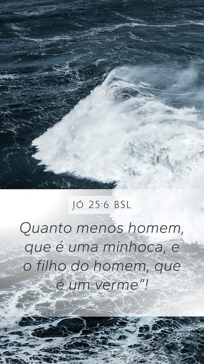 Jó 25:6 BSL Bible Verse Image
