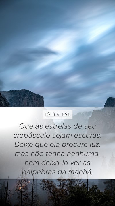 Jó 3:9 BSL Bible Verse Image