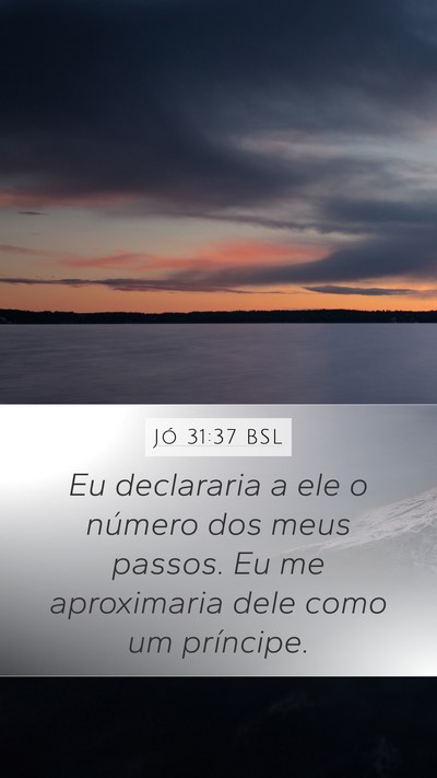 Jó 31:37 BSL Bible Verse Image