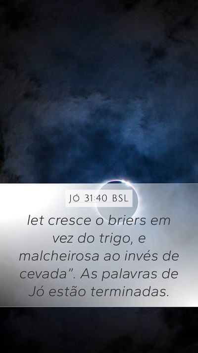 Jó 31:40 BSL Bible Verse Image
