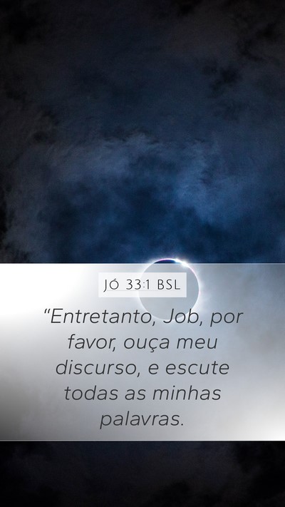 Jó 33:1 BSL Bible Verse Image