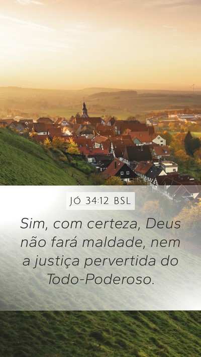 Jó 34:12 BSL Mobile Phone Wallpaper - Sim, com certeza, Deus não fará maldade, nem a - Mobile Bible Verse Wallpaper
