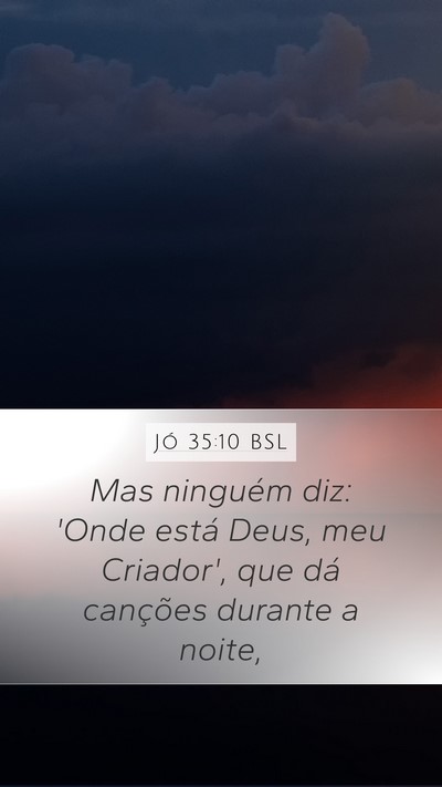 Jó 35:10 BSL Bible Verse Image